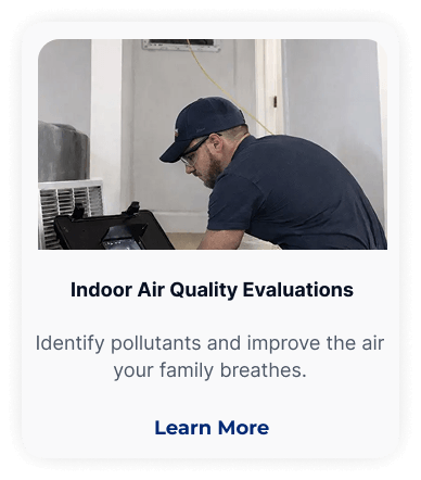 Indoor Air Quality Evaluations